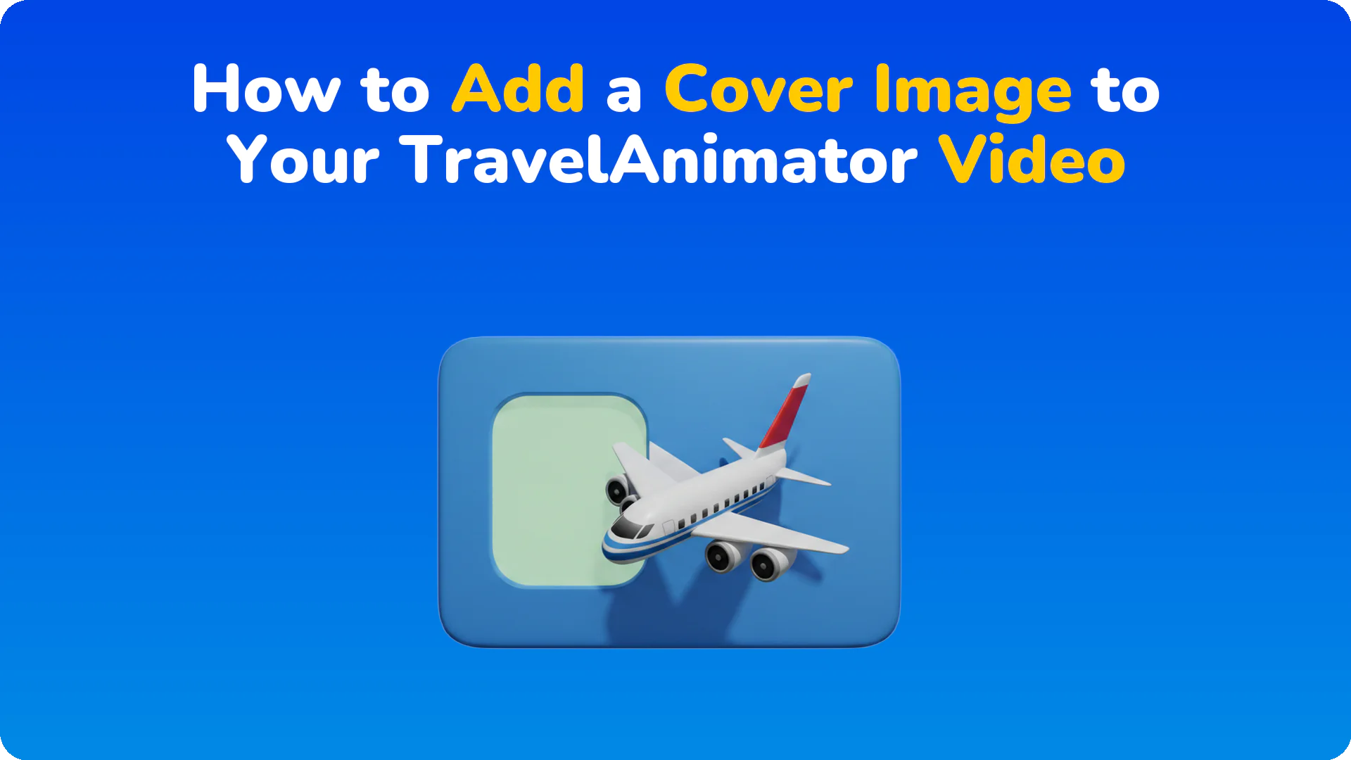 How to Add a Cover Image to Your TravelAnimator Video