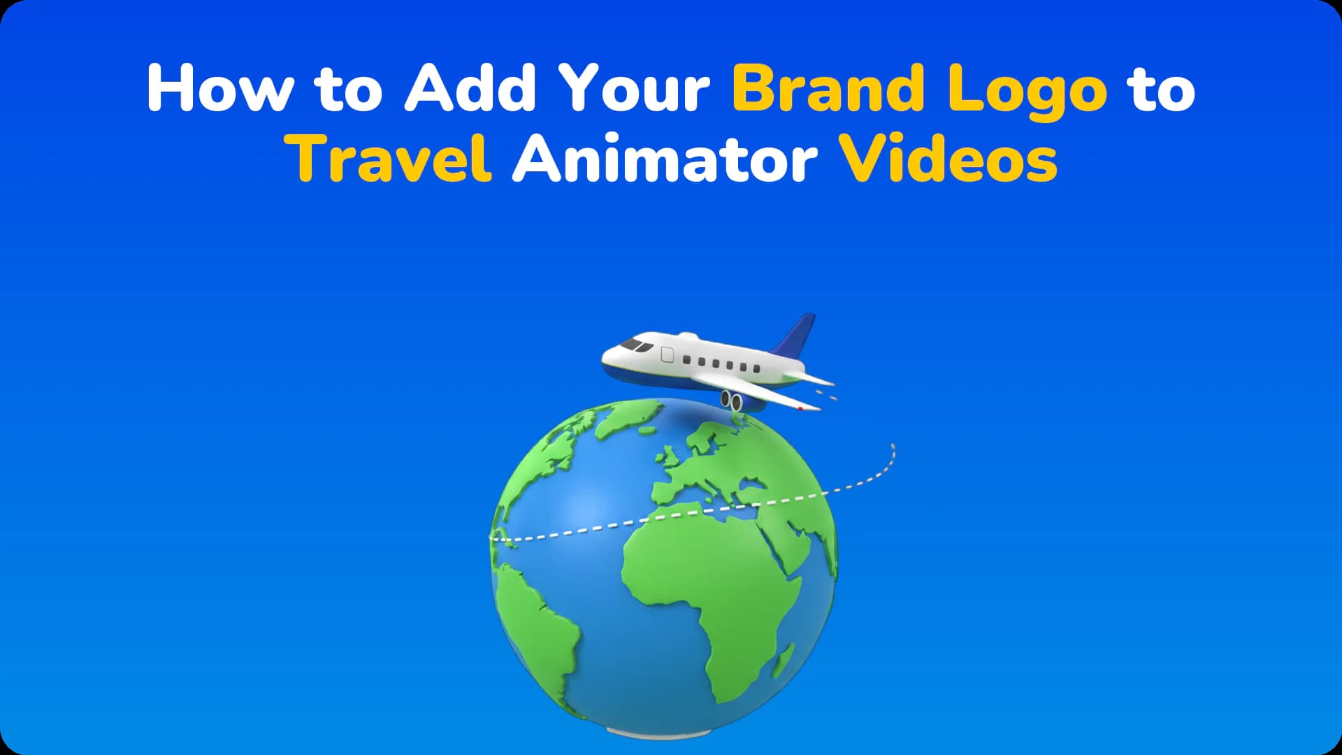 How to Add Your Brand Logo to Travel Animator Videos