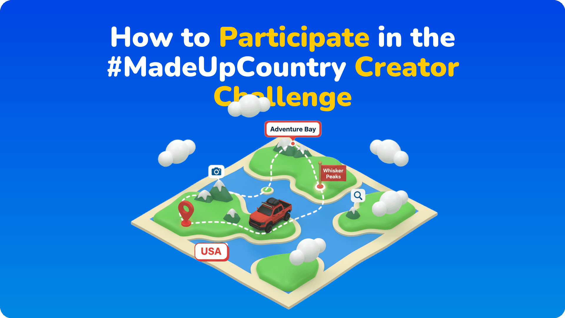 How to Participate in the #MadeUpCountry Creator Challenge