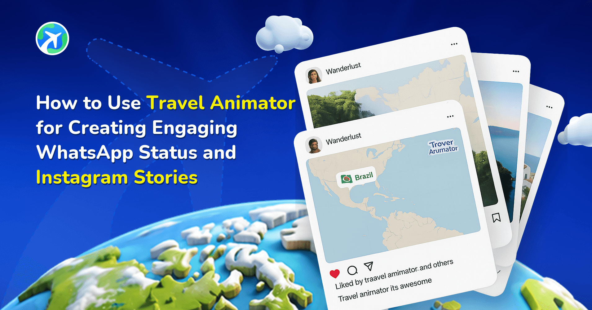 How to Use Travel Animator for Creating Engaging WhatsApp Status and Instagram Stories
