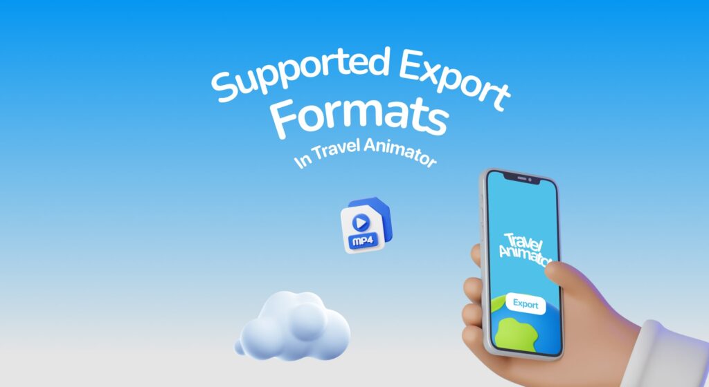 Supported Export Formats in Travel Animator