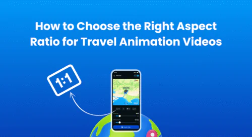 How to Choose the Right Aspect Ratio for Travel Animation Videos
